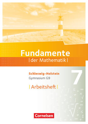  Fundamente der Mathematik 7. Schuljahr - Schleswig-Holstein G9 - Arbeitsheft mit Lösungen | Buch |  Sack Fachmedien