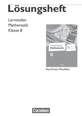  Lernstufen Mathematik 8. Schuljahr. Lösungen zum Schülerbuch. Differenzierende Ausgabe Nordrhein-Westfalen | Buch |  Sack Fachmedien