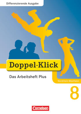 Adam / Wurst-Falck / Breitkopf |  Doppel-Klick - Differenzierende Ausgabe Nordrhein-Westfalen. 8. Schuljahr. Das Arbeitsheft Plus | Buch |  Sack Fachmedien
