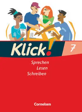 Angel / Luckfiel / Bähnk |  Klick! Deutsch 7. Schuljahr. Sprechen, Lesen, Schreiben. Schülerbuch. Westliche Bundesländer | Buch |  Sack Fachmedien