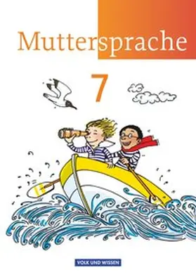 Kaiser-Deutrich / Oehme / Pietzsch | Muttersprache 7. Schuljahr. Schülerbuch. Östliche Bundesländer und Berlin | Buch | 978-3-06-061725-8 | sack.de