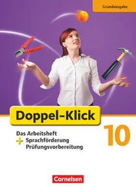 Adhikari / Bentin / Deters |  Doppel-Klick - Grundausgabe. 10. Schuljahr. Das Arbeitsheft plus Sprachförderung | Buch |  Sack Fachmedien