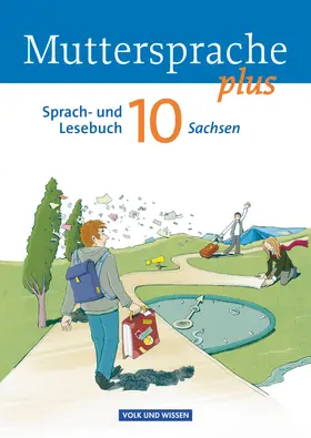 Hopf / Scheuringer-Hillus / Kaiser-Deutrich |  Muttersprache plus 10. Schuljahr. Schülerbuch Sachsen | Buch |  Sack Fachmedien