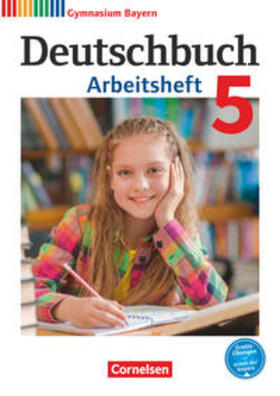 Scheday / Schurf / Wieland |  Deutschbuch Gymnasium 5. Jahrgangsstufe. Arbeitsheft mit Lösungen. Bayern | Buch |  Sack Fachmedien