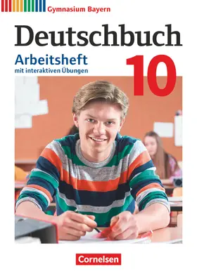 Flexeder-Asen / Wagener / Peter |  Deutschbuch Gymnasium - Bayern - Neubearbeitung - 10. Jahrgangsstufe. Arbeitsheft mit interaktiven Übungen auf scook.de - Mit Lösungen | Buch |  Sack Fachmedien