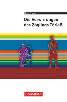 Musil / Zirbs / Radvan | Die Verwirrungen des Zöglings Törleß | Buch | 978-3-06-062928-2 | sack.de