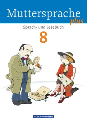 Frentz / Scheuringer-Hillus / Hopf |  Muttersprache plus 8. Schuljahr. Schülerbuch. Allgemeine Ausgabe für Berlin, Brandenburg, Mecklenburg-Vorpommern, Sachsen-Anhalt, Thüringen | Buch |  Sack Fachmedien