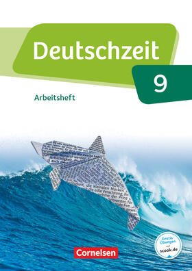 Gross / Rusnok / Jaap |  Deutschzeit 9. Schuljahr - Allgemeine Ausgabe - Arbeitsheft mit Lösungen | Buch |  Sack Fachmedien