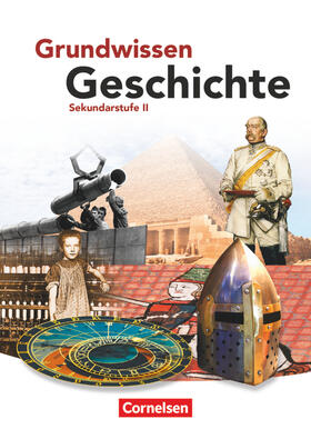 Jäger / Rauh / Radecke-Rauh |  Grundwissen Geschichte. Sekundarstufe II. Schülerbuch | Buch |  Sack Fachmedien