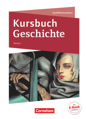 Bente / Jäger / Gliffe |  Kursbuch Geschichte Qualifikationsphase - Hessen - Schülerbuch | Buch |  Sack Fachmedien