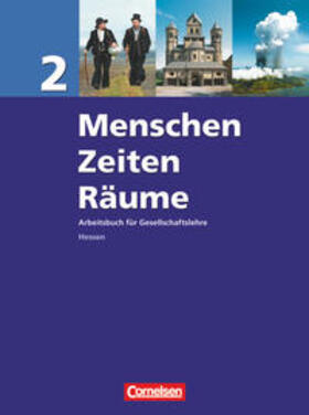 Rudyk / Berger-v. d. Heide / Brokemper |  Menschen-Zeiten-Räume - Arbeitsbuch für Gesellschaftslehre - Hessen - Band 2 | Buch |  Sack Fachmedien