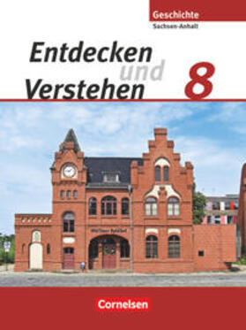 Berger-v. d. Heide / Oomen / Caspart |  Entdecken und Verstehen 8. Schuljahr. Schülerbuch Sachsen-Snhalt | Buch |  Sack Fachmedien
