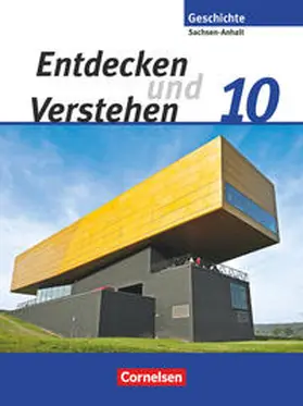 Berger-v. d. Heide / Burrichter / Mende |  Entdecken und verstehen 10. Schuljahr. Sachsen-Anhalt - Geschichtsbuch | Buch |  Sack Fachmedien