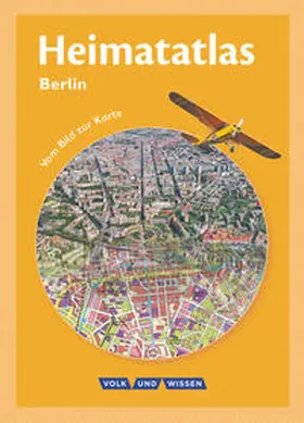 Ernst / Motschmann |  Heimatatlas für die Grundschule - Vom Bild zur Karte - Berlin - Ausgabe 2008 | Buch |  Sack Fachmedien