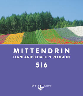 Baader / Bosold / Michalke-Leicht |  MITTENDRIN 5/6 Sekundarstufe I | Buch |  Sack Fachmedien