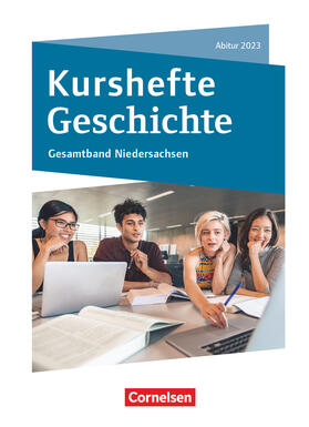  Kurshefte Geschichte. Abitur Niedersachsen 2023 - Kompendium - Schülerbuch | Buch |  Sack Fachmedien