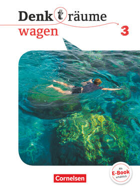 Brüning / Denda / Nachtsheim |  Denk(t)räume wagen - Allgemeine Ausgabe 3 - Schülerbuch | Buch |  Sack Fachmedien