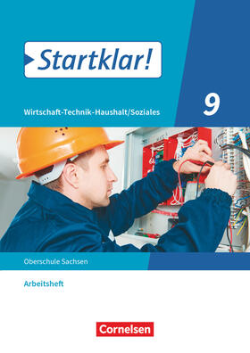  Startklar! 9. Schuljahr - Wirtschaft-Technik-Haushalt/Soziales - Sachsen - Arbeitsheft | Buch |  Sack Fachmedien