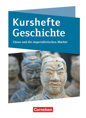  Kurshefte Geschichte. Niedersachsen - China und die imperialistischen Mächte - Schülerbuch | Buch |  Sack Fachmedien