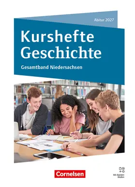 Jäger / Radecke-Rauh / Möller | Kurshefte Geschichte - Gesamtband Niedersachsen - Abitur 2027 - Ausgabe 2025 - Schulbuch mit digitalen Medien | Buch | 978-3-06-066220-3 | sack.de