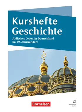 Jäger / Möller / Bayer |  Kurshefte Geschichte - Qualifikationsphase - Niedersachsen - Ausgabe 2025 - Jüdisches Leben in Deutschland im 19. Jahrhundert -  Schulbuch | Buch |  Sack Fachmedien