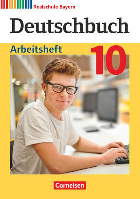  Deutschbuch - Sprach- und Lesebuch - 10. Jahrgangsstufe. Realschule Bayern - Arbeitsheft | Buch |  Sack Fachmedien