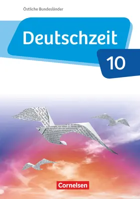 Behlert / Fandel / Bobsin |  Deutschzeit - Östliche Bundesländer und Berlin. 10. Schuljahr - Schülerbuch | Buch |  Sack Fachmedien