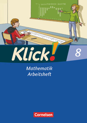 Friedemann-Zemkalis / Busch / Glaubitz |  Klick! Mathematik 8. Schuljahr. Arbeitsheft Mittel-/Oberstufe - Östliche und westliche Bundesländer | Buch |  Sack Fachmedien