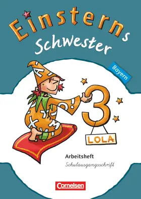 Gerstenmaier / Bauer / Grimm |  Einsterns Schwester 3. Jahrgangsstufe. Arbeitsheft Schulausgangsschrift Bayern | Buch |  Sack Fachmedien