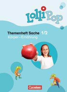 Brümmer / Köster |  Lollipop Sache / 1./2. Schuljahr - Körper - Ernährung | Buch |  Sack Fachmedien
