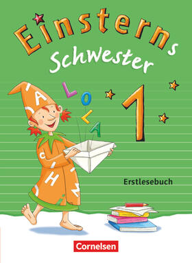 Schramm / Bauer / Maurach |  Einsterns Schwester - Erstlesen 1. Schuljahr. Erstlesebuch | Buch |  Sack Fachmedien