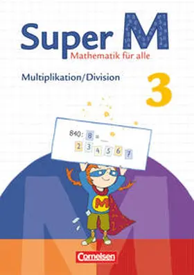 Sobek / Manten / Heinze |  Super M  3. Schuljahr. Themenheft Multiplikation/Division | Buch |  Sack Fachmedien