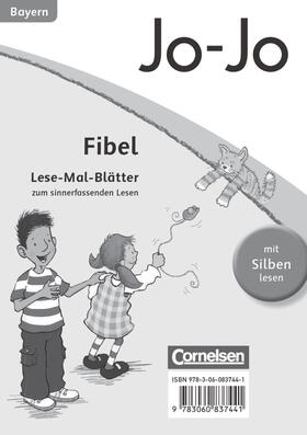 Arnold |  Jo-Jo Fibel - Grundschule Bayern - Neubearbeitung. Lese-Mal-Blätter | Loseblattwerk |  Sack Fachmedien