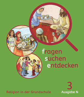 Heilmeier / Ort / Paintner |  fragen-suchen-entdecken - 3. Schuljahr - Ausgabe N - Schülerbuch | Buch |  Sack Fachmedien