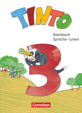 Bruns / Wörner / Jochmann |  Tinto Sprachlesebuch 3. Schuljahr - Basisbuch Sprache und Lesen | Buch |  Sack Fachmedien