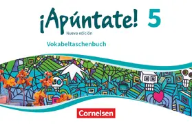  ¡Apúntate! - Ausgabe 2016 / Band 5 - Vokabeltaschenbuch | Buch |  Sack Fachmedien