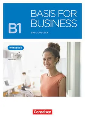 Coulter |  Basis for Business B1 - Workbook mit Audios als Augmented Reality | Buch |  Sack Fachmedien