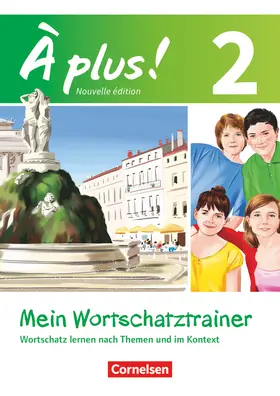 Herzog |  À plus! Nouvelle édition. Band 2. Mein Wortschatztrainer | Buch |  Sack Fachmedien