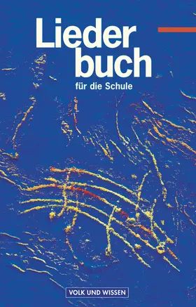 Grote |  Liederbuch für die Schule - Für das 5. bis 13. Schuljahr - Östliche Bundesländer und Berlin - Bisherige Ausgabe. Schülerbuch | Buch |  Sack Fachmedien