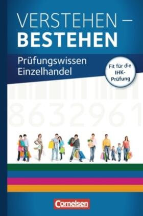 Habel / Otte / Schmitz-Kaltentaler |  Ausbildung im Einzelhandel  Prüfungswissen. Verstehen - Bestehen: Prüfungswissen Einzelhandel | Buch |  Sack Fachmedien