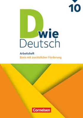 Scholz / Burkheiser / Braun |  D wie Deutsch - Zu allen Ausgaben 10. Schuljahr - Arbeitsheft mit Lösungen | Buch |  Sack Fachmedien