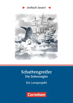 Gemmel / Hürter |  Einfach lesen! Niveau 2 - Schattengreifer: Die Zeitensegler | Buch |  Sack Fachmedien