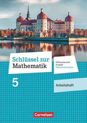  Schlüssel zur Mathematik 5. Schuljahr - Differenzierende Ausgabe Mittelschule Sachsen - Arbeitsheft mit Lösungsbeileger | Buch |  Sack Fachmedien