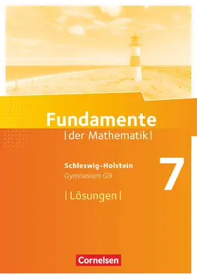  Fundamente der Mathematik 7. Schuljahr - Schleswig-Holstein G9 - Lösungen zum Schülerbuch | Buch |  Sack Fachmedien