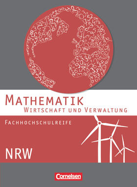 Becker / Schöwe / Bödeker |  Mathematik. Fachhochschulreife Wirtschaft. Schülerbuch Nordrhein-Westfalen | Buch |  Sack Fachmedien