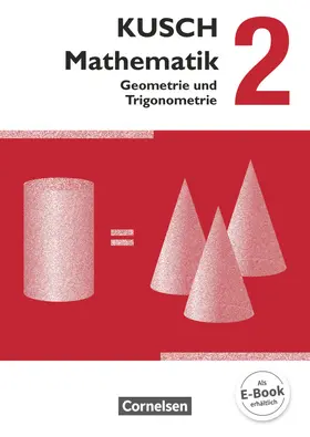 Bödeker / Ziburske / Glocke |  Kusch: Mathematik 02. Geometrie und Trigonometrie. Schülerbuch | Buch |  Sack Fachmedien