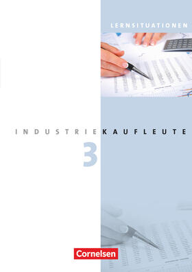 Hinterthür / von den Bergen / Johannsen |  Industriekaufleute 3. Ausbildungsjahr: Lernfelder 10-12. Arbeitsbuch mit Lernsituationen | Buch |  Sack Fachmedien