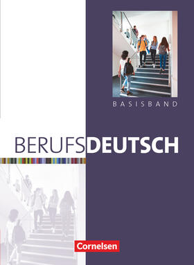 Dirschedl |  Berufsdeutsch. Basisband. Schülerbuch mit eingelegten Lösungen | Buch |  Sack Fachmedien