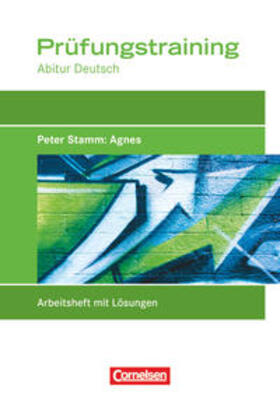 Rahner |  Das Deutschbuch. Prüfungstraining "Lektüre". Peter Stamm: Agnes. Abitur Baden-Württemberg. Berufliches Gymnasium/Fachgymnasium | Buch |  Sack Fachmedien