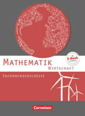 Becker / Schöwe / Berg |  Mathematik Fachhochschulreife Wirtschaft. Schülerbuch | Buch |  Sack Fachmedien